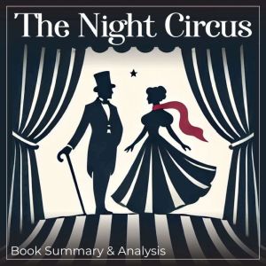 The Night Circus Book Summary  Anal..., Dorian West