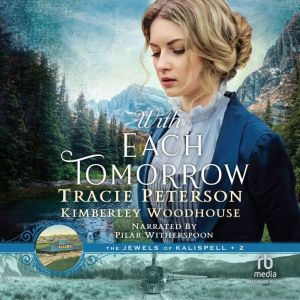 With Each Tomorrow, Tracie Peterson