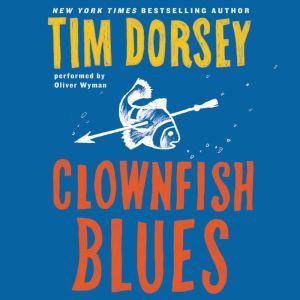 Clownfish Blues, Tim Dorsey