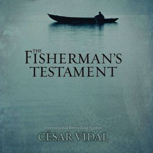The Fishermans Testament, Cesar Vidal