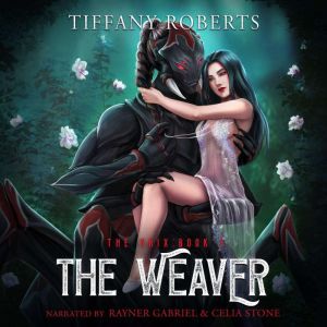The Weaver, Tiffany Roberts