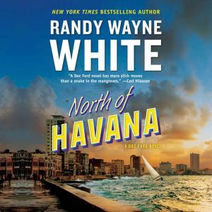 North of Havana, Randy Wayne White