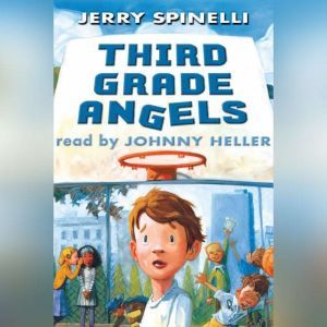 Third Grade Angels, Jerry Spinelli