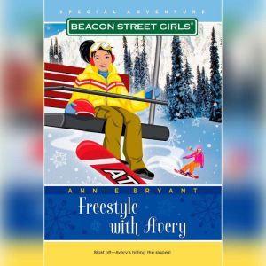 Beacon Street Girls Special Adventure..., Annie Bryant