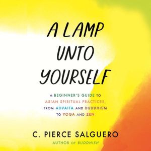 A Lamp unto Yourself, C. Pierce Salguero