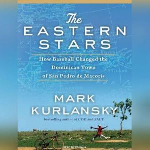 The Eastern Stars, Mark Kurlansky