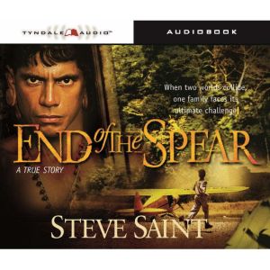 End of the Spear, Steve Saint