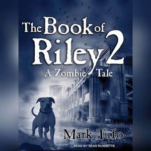 The Book of Riley 2, Mark Tufo