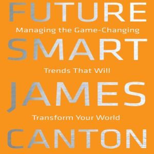 Future Smart, James Canton