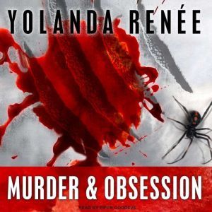 Murder  Obsession, Yolanda Renee