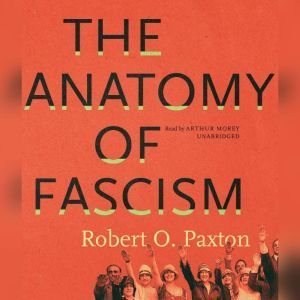 the anatomy of fascism robert paxton