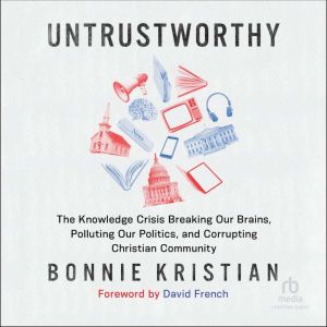 Untrustworthy, Bonnie Kristian