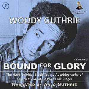 Bound for Glory, Woody Guthrie