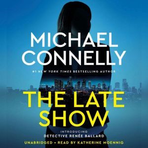 The Late Show, Michael Connelly