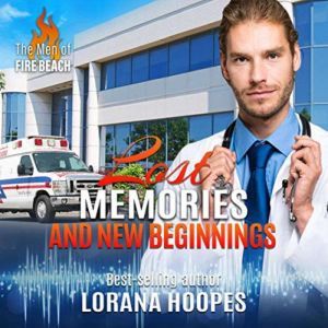 Lost Memories and New Beginnings, Lorana Hoopes