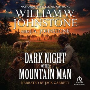 Dark Night of the Mountain Man, J.A. Johnstone