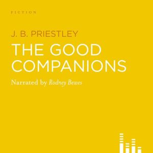 The Good Companions, J. B. Priestley