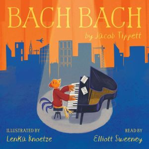 Bach Bach, Jacob Tippett