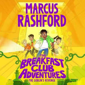 The Breakfast Club Adventures The Go..., Marcus Rashford