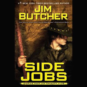 Side Jobs: Stories From the Dresden Files, Jim Butcher