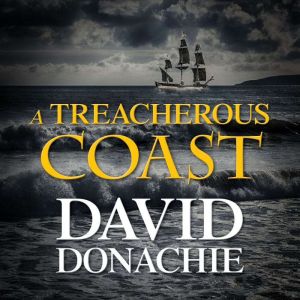 A Treacherous Coast, David Donachie