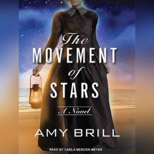 The Movement of Stars, Amy Brill