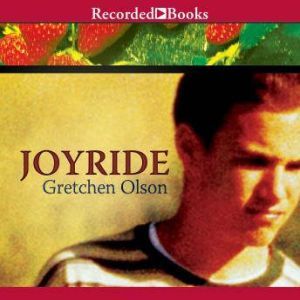 Joyride, Gretchen Olson