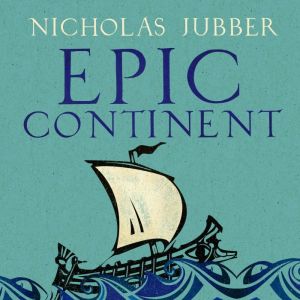 Epic Continent, Nicholas Jubber