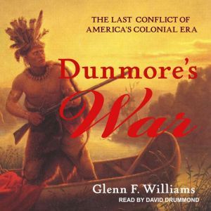 Dunmores War, Glenn F. Williams