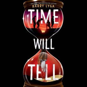 Time Will Tell, Barry Lyga