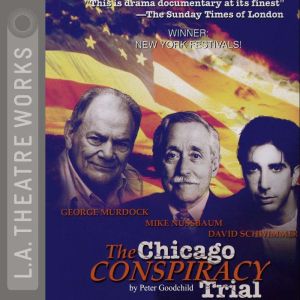 The Chicago Conspiracy Trial, Peter Goodchild