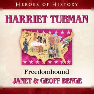 Harriet Tubman, Janet Benge