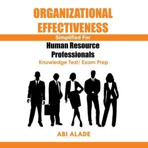 Organizational Effectiveness Simplifi..., Abi Alade