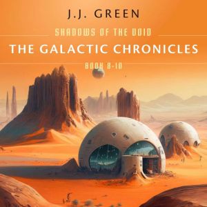 The Galactic Chronicles, J.J. Green