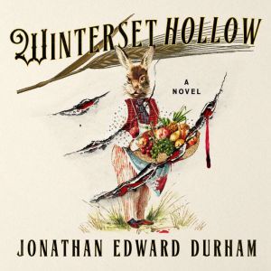 Winterset Hollow, Jonathan Edward Durham