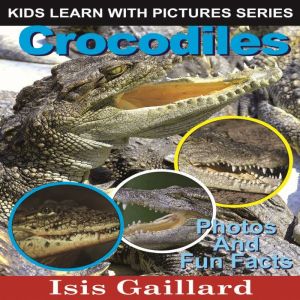 Crocodiles, Isis Gaillard