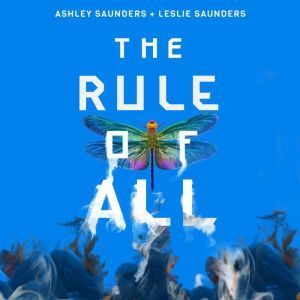 The Rule of All, Ashley Saunders