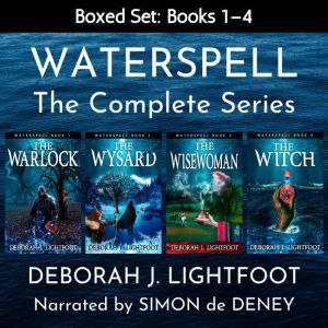 Waterspell: The Complete Series (Boxed Set: Books 1-4), Deborah J. Lightfoot