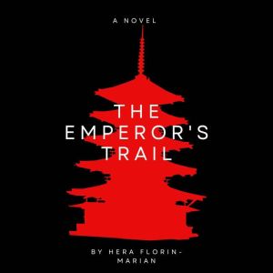 The Emperors Trail, FlorinMarian Hera