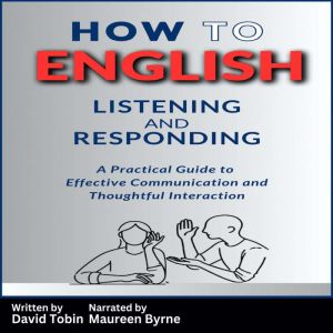 How to English Listening and Respond..., David Tobin