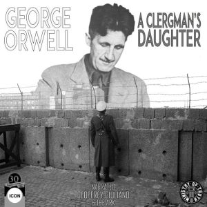 A Clergymans Daughter, George Orwell