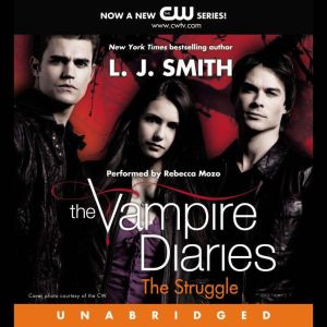 The Vampire Diaries: The Struggle, L. J. Smith