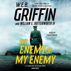 The Enemy of My Enemy, W.E.B. Griffin