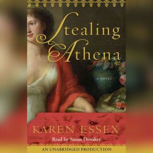 Stealing Athena, Karen Essex