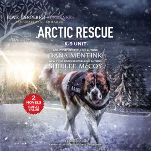 Arctic Rescue, Dana Mentink
