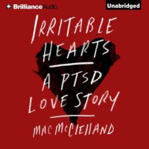 Irritable Hearts, Mac McClelland