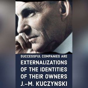 Successful Companies are Externalizat..., J.M. Kuczynski