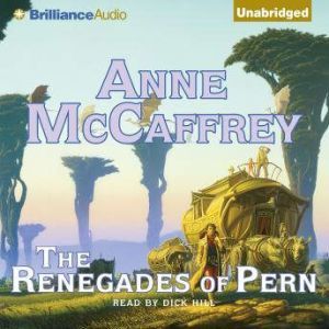 The Renegades of Pern, Anne McCaffrey