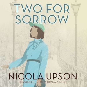 Two for Sorrow, Nicola Upson