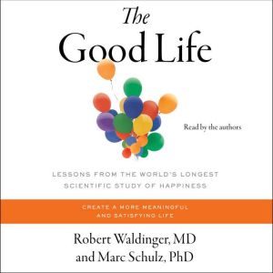 The Good Life, Robert Waldinger